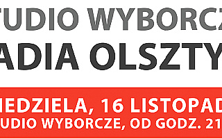 Studio Wyborcze Radia Olsztyn – niedziela od godziny 21. Zapraszamy!